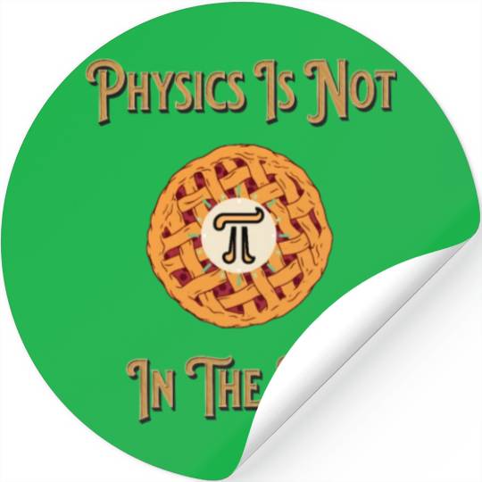 Funny Physics Pi In The Sky Teacher Student Men Stickers