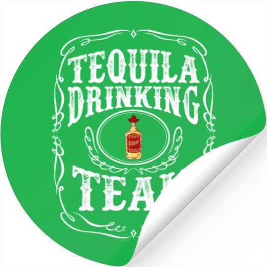 Tequila Drinking Team Distilled Alcoholic Beverage Stickers