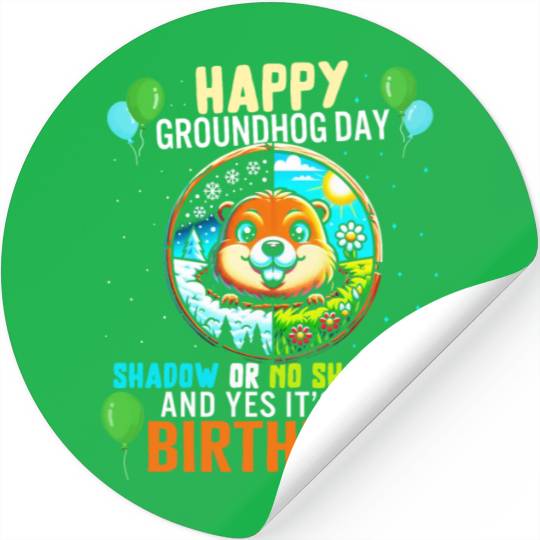 Groundhog Stickers, Shadow Or No Shadow Yes It's My