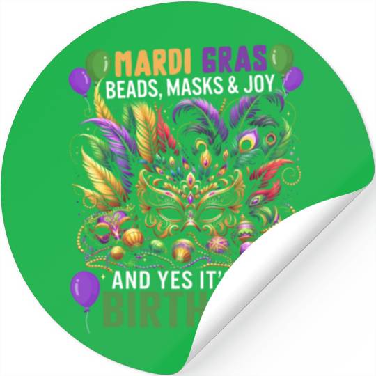 Mardi Gras Stickers, Beads Masks And Joy Yes It's My