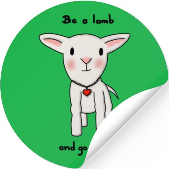 Be a Lamb and Go Vegan Stickers