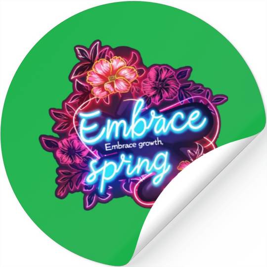 Embrace growth, embrace spring Stickers