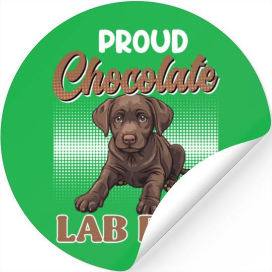 Labrador Owner PROUD CHOCOLATE LAB LAB DAD Stickers
