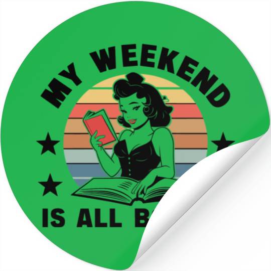 My weekend is all booked Stickers