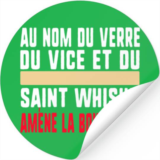 Au Nom Du Verre Du Vice Et Du Saint Whisky Amène Stickers