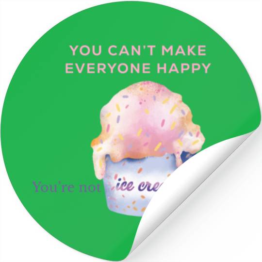 Funny quote|Be You |You’re Not ice cream Truck Stickers