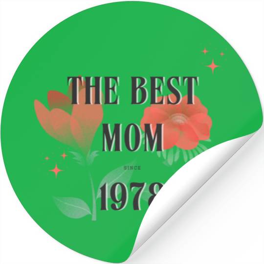 The Best Mom Since 1978 Stickers