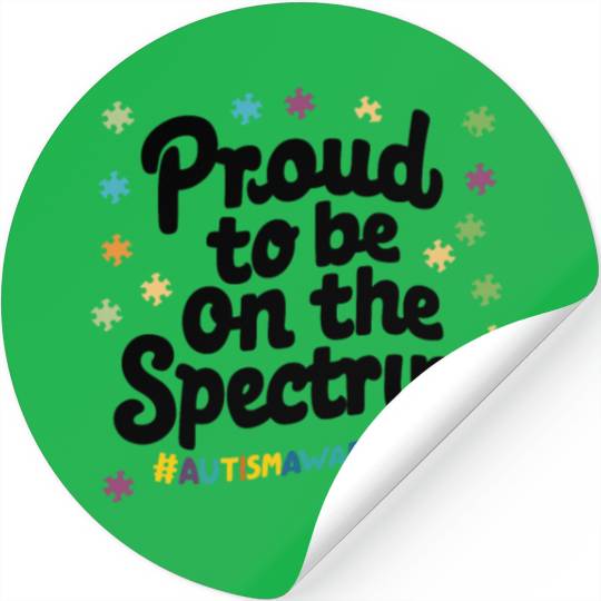 Proud To Be On The Spectrum Autism Awareness Stickers