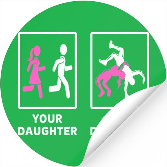 Your Daughter My Daughter Wrestling Mom Stickers