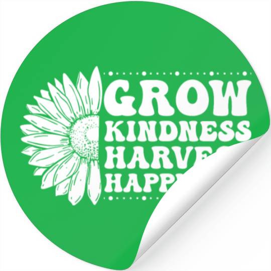 Grow Kindness Harvest Happiness Stickers