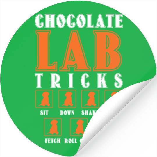 Brown Labrador CHOCOLATE LAB TRICKS Stubborn Stickers
