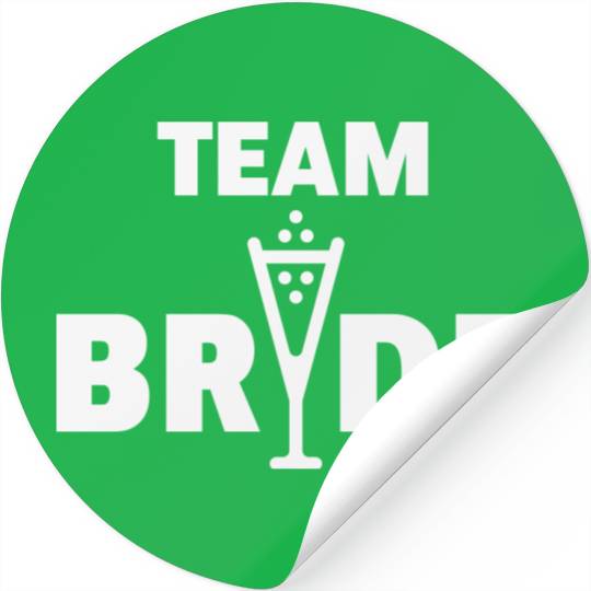 Team Bride Bubbly (Hen Night Bachelorette Party W) Stickers