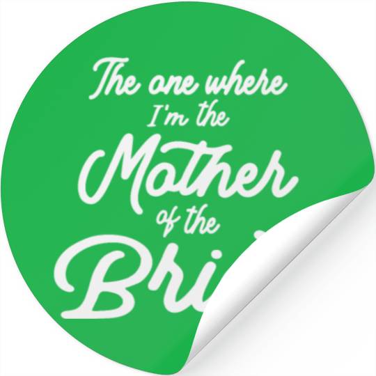 The Mother of the Bride Bridal Party Stickers