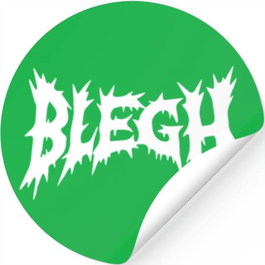 Blegh | Deathcore Death Metal Funny Stickers