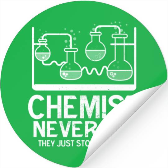 Chemist never die Funny Chemistry Lover Stickers