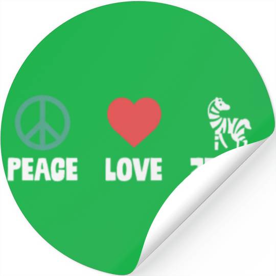 Peace Love Zebras Funny Stripes Animal Lover Pun Stickers