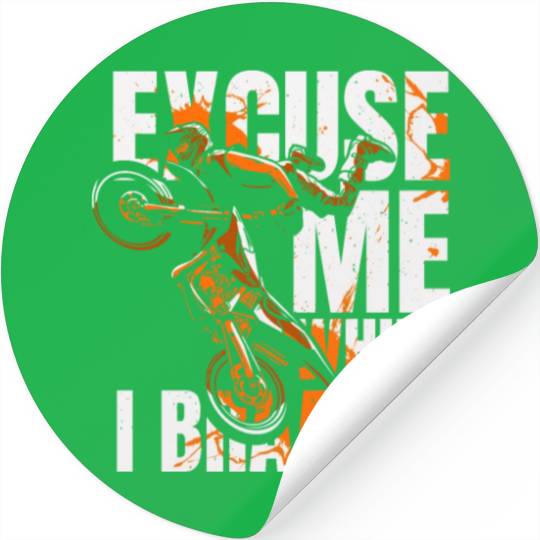 Excuse Me While I Braaap Motorcycle Racing Riders Stickers