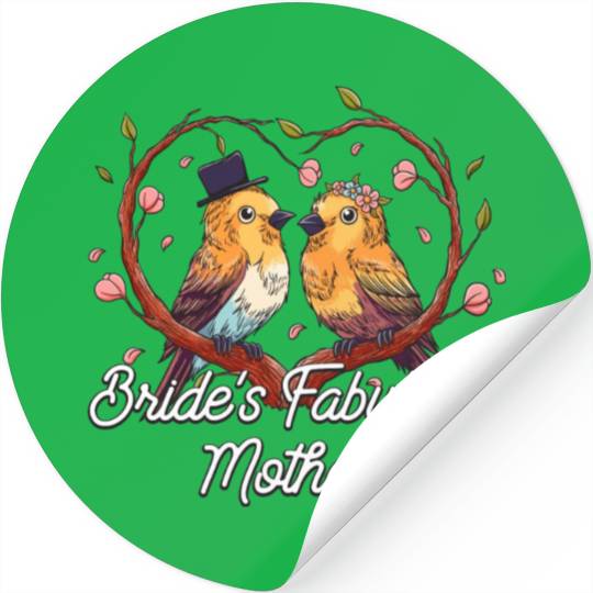 Brides Fabulous Mother Mother of the Bride Wedding Stickers