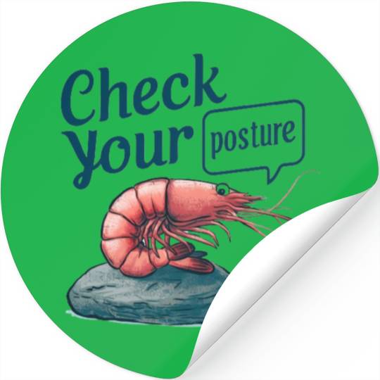 Funny Shrimp "Check Your Posture" Stickers