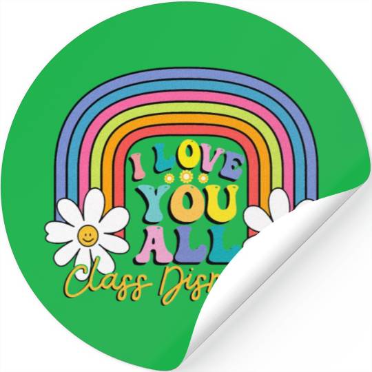 I Love You All Class Dismissed Last Day Of School Stickers