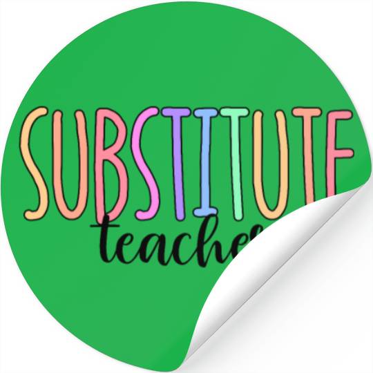 Substitute Teacher Back To School Sub Teacher Stickers