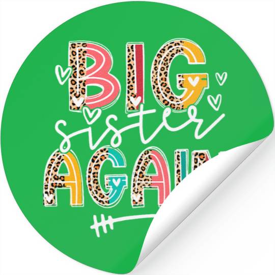 Big Sister Again Soon To Be Sis Announcement Stickers