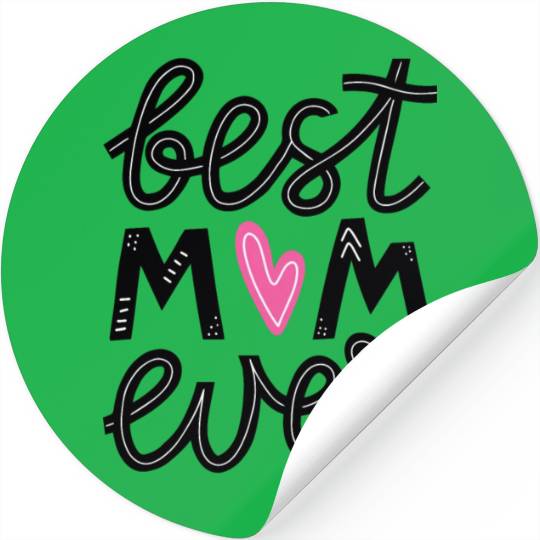 Best Mom Ever Stickers
