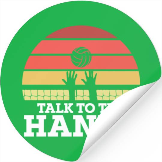 Talk To The Hands Funny Volleyball Player Stickers