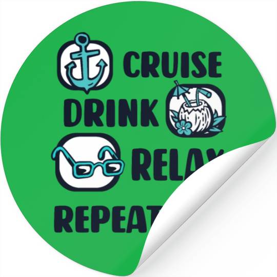 Cruise Drink Relax Repeat Cruise Ship Cruise Stickers