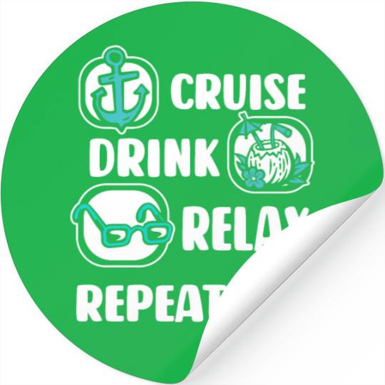 Cruise Drink Relax Repeat Cruise Ship Cruise Stickers