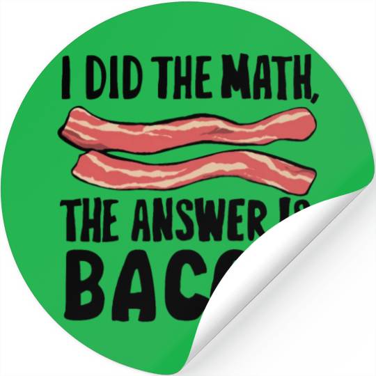funny slogan math bacon teacher gift idea maths Stickers