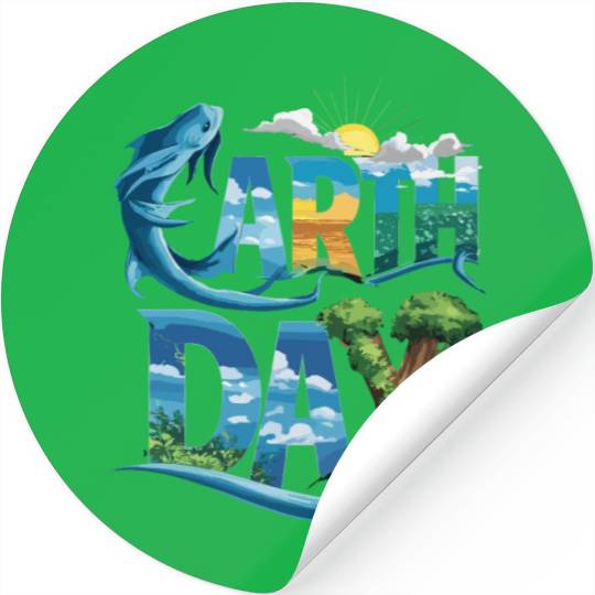 Earth Day Every Day for men and women Stickers