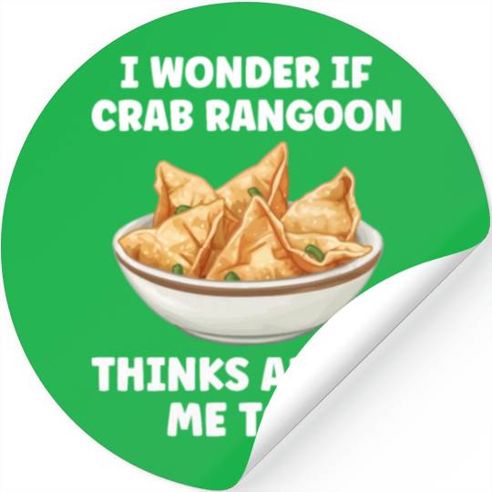If Crab Rangoon Thinks about Me Too Funny Stickers