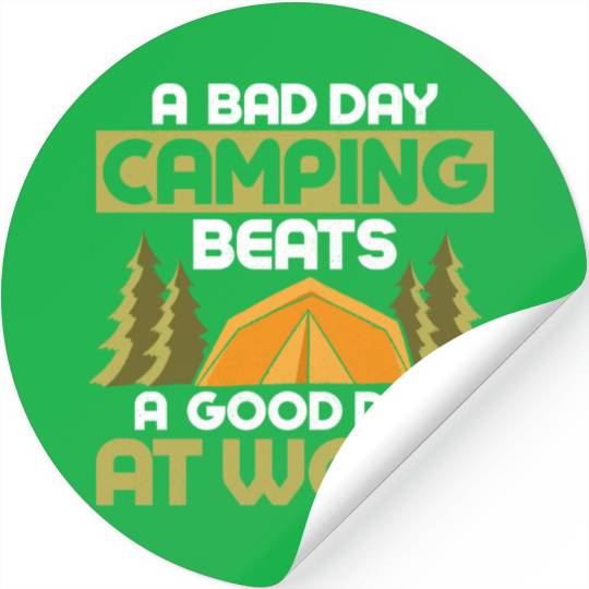 A Bad Day Camping Beats A Good Day At Work Camper Stickers