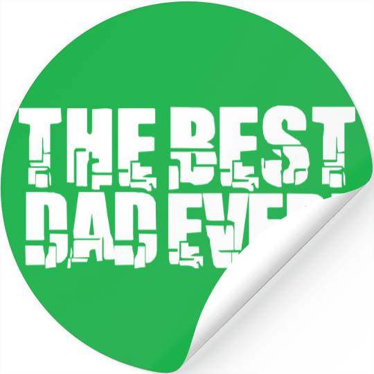 The Best Dad Ever Coolest Daddy in the World Love Stickers