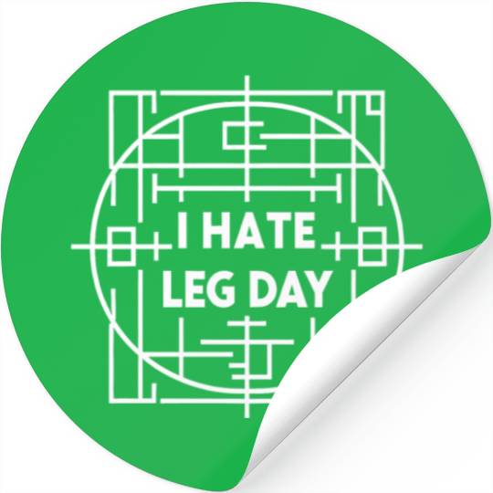 I Hate Leg Day 38 Stickers