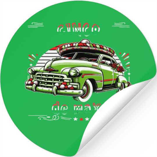 Cinco de mayo ,independence day, mexico,green car, Stickers