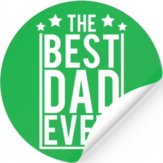 The Best Dad Ever Coolest Daddy in the World Love Stickers
