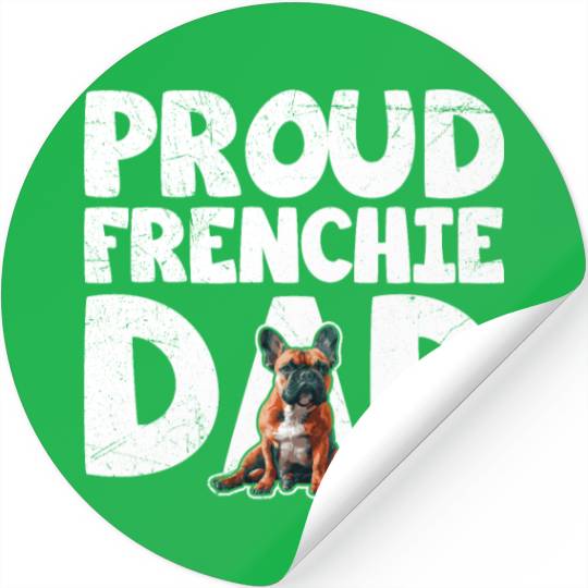 French Bulldog Lovers Proud Frenchie Dad Stickers