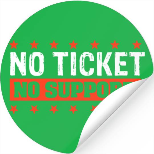 No Ticket No Support Work Job IT Admin Stickers