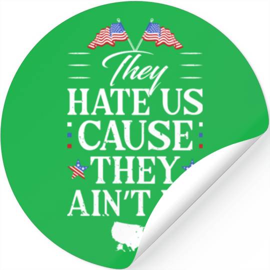 They hate us Stickers
