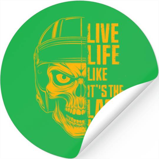 Live Life Like It's The Last Lap Car Racing Quotes Stickers