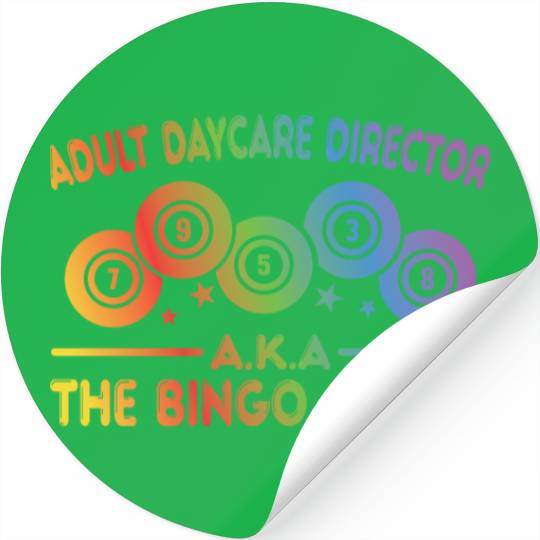 Adult Day Care Director Aka Bingo Caller Stickers