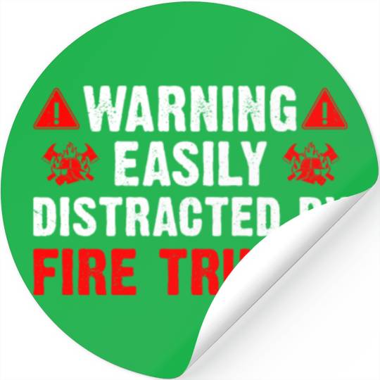 Easily Distracted By Fire Trucks Firefighter Stickers