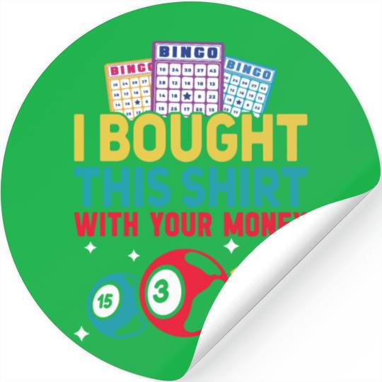 I Bought This With Your Money Bingo Stickers