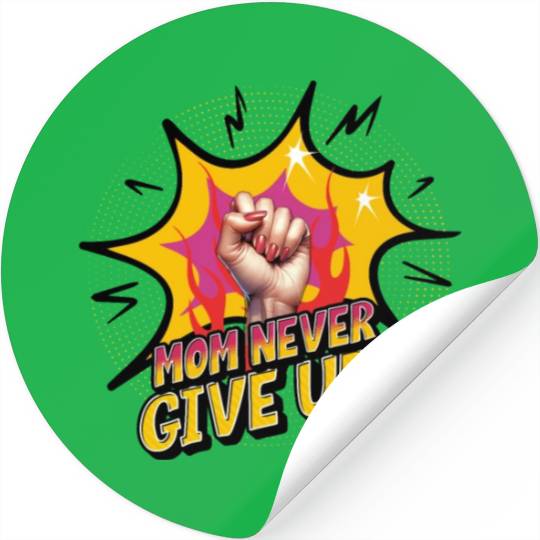 Never Give Up Stickers