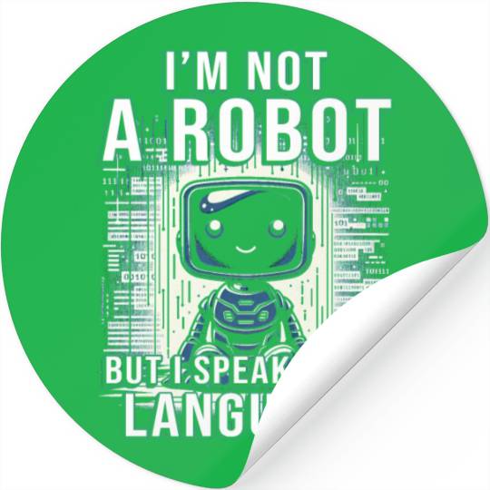 Robotics Engineer I'm Not A Robot Stickers