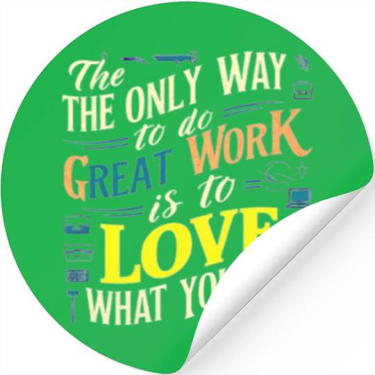 I love my work t'Stickers