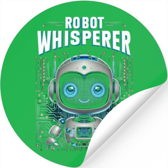 Robotics Engineer Robot Whisperer Stickers