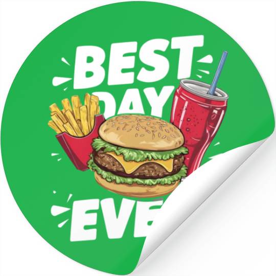 Best Day Ever Fast Food Enthusiast Treat Stickers